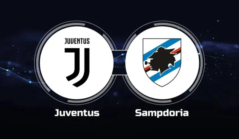 જુવેન્ટસ વિ. સેમ્પડોરિયા લાઈવ સ્ટ્રીમ | ગેમ ટાઇમ થ્રેડ જુઓ